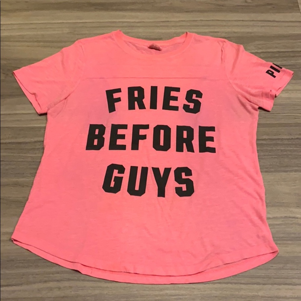 PINK Victoria’s Secret Fries Before Guys T-Shirt